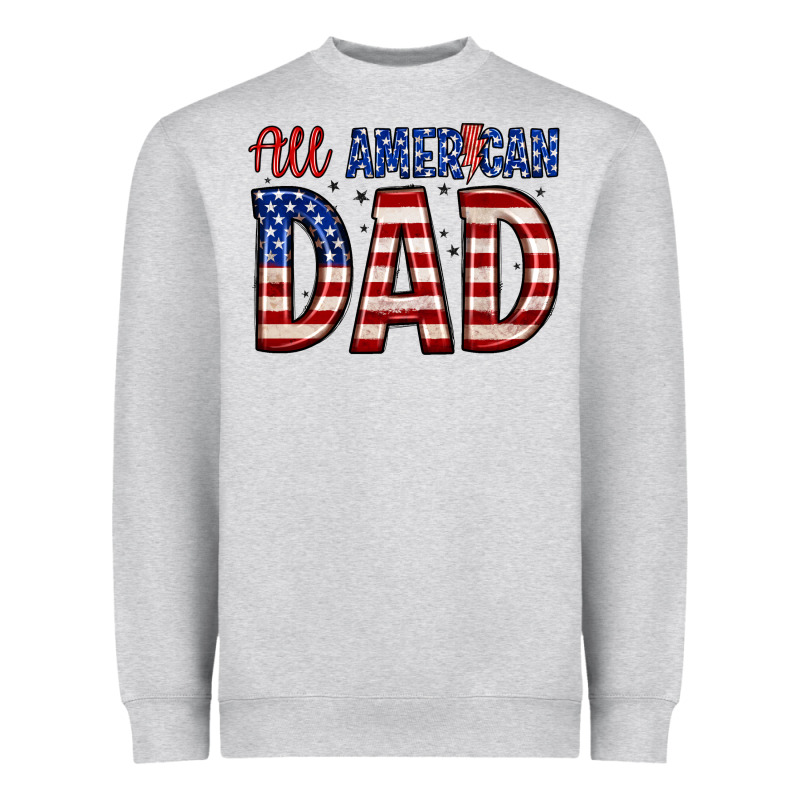 All American Dad Heavyweight Sweatshirt by Zillion Design Studio | Teevron