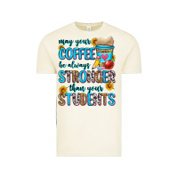 Vintage Arctic may your coffee be always stronger than your stude Vintage Tee - Zillion Design Studio