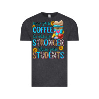 Vintage Black may your coffee be always stronger than your stude Vintage Tee - Zillion Design Studio