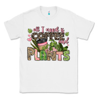 White all i need is coffee and plants Classic Tee - JahusDesignShop