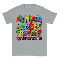 Heather Grey autism is not a tragedy ignorance is Classic Tee - JahusDesignShop