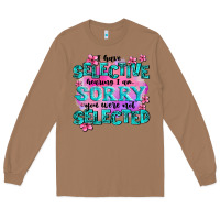 Toasted Coconut ı have selective hearing ı am sorry you were not Long Sleeve Tee - AdoDesignShop