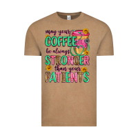 Vintage Coffee may your coffee be always stronger than your patie Vintage Tee - Zillion Design Studio