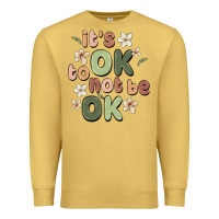 Antique Gold it's ok to not be ok Premium Sweatshirt - MaliasSmallBusiness