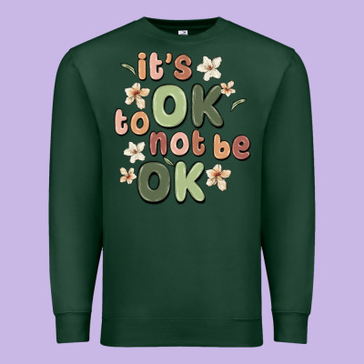 It's Ok To Not Be Ok Premium Sweatshirt Designed By Maliassmallbusiness
