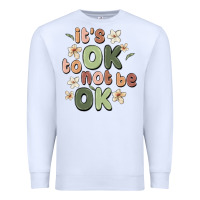White it's ok to not be ok Premium Sweatshirt - MaliasSmallBusiness