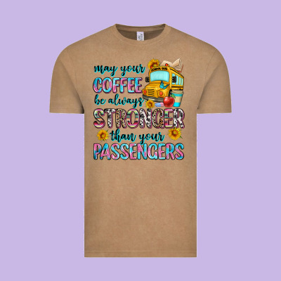 May Your Coffee Be Always Stronger Than Your Passe Vintage Tee Designed By Zillion Design Studio