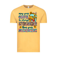 Vintage Mustard may your coffee be always stronger than your passe Vintage Tee - Zillion Design Studio