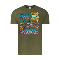 Vintage Olive may your coffee be always stronger than your passe Vintage Tee - Zillion Design Studio