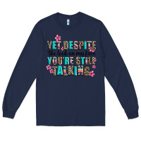 Navy yet despite the look on my face you are still talk Long Sleeve Tee - AdoDesignShop