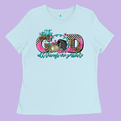 With God All Things Are Possible Race Ladies Tee Designed By Adodesignshop