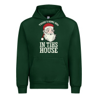 Forest Green There's Some Ho Ho Ho's in this House Santa Claus Urban Hoodie - Bettercallsaul