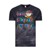 Cloud Black may your coffee be always stronger than your daugh Vintage Tee - Zillion Design Studio