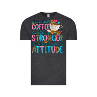 Vintage Black may your coffee be always stronger than your daugh Vintage Tee - Zillion Design Studio