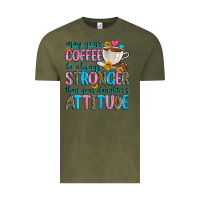 Vintage Olive may your coffee be always stronger than your daugh Vintage Tee - Zillion Design Studio