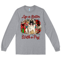 Heather Grey Christmas life is better with a pug Long Sleeve Tee - JahusDesignShop