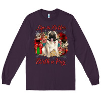 Plum Christmas life is better with a pug Long Sleeve Tee - JahusDesignShop