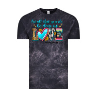 Cloud Black let all that you do be done in love Vintage Tee - Zillion Design Studio