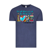 Vintage Denim let all that you do be done in love Vintage Tee - Zillion Design Studio