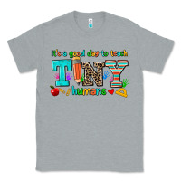 Heather Grey its a good day to teach tiny humans Classic Tee - AdoDesignShop