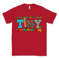 Red its a good day to teach tiny humans Classic Tee - AdoDesignShop