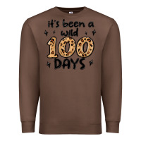 Chestnut its been a wild 100 days Premium Sweatshirt - MaliasSmallBusiness