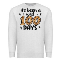 Oatmeal Heather its been a wild 100 days Premium Sweatshirt - MaliasSmallBusiness
