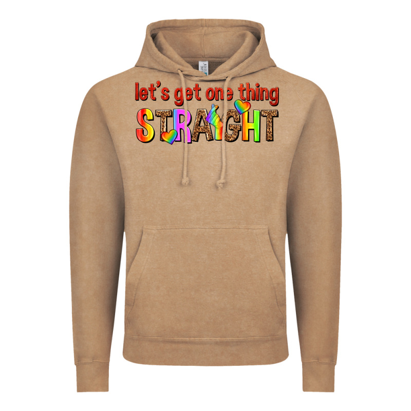 Lets Get One Thing Straight Vintage Hoodie by texasbilliewilder | Teevron