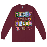 Burgundy teach your heart out Long Sleeve Tee - AdoDesignShop