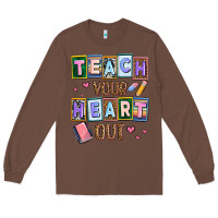 Chestnut teach your heart out Long Sleeve Tee - AdoDesignShop