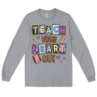 Heather Grey teach your heart out Long Sleeve Tee - AdoDesignShop