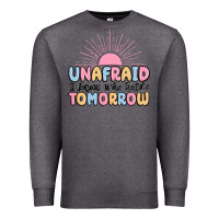 Charcoal Heather unafraid i know who holds tomorrow Premium Sweatshirt - MaliasSmallBusiness