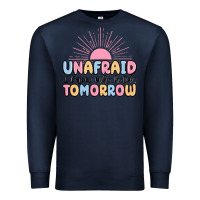 Unafraid I Know Who Holds Tomorrow Premium Sweatshirt | Teevron