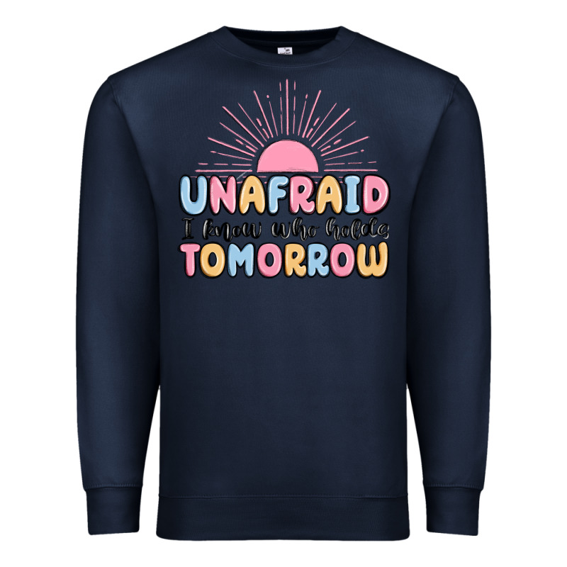 Unafraid I Know Who Holds Tomorrow Premium Sweatshirt by MaliasSmallBusiness | Teevron