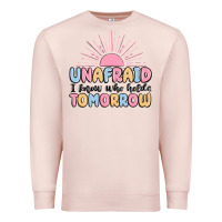 Pale Pink unafraid i know who holds tomorrow Premium Sweatshirt - MaliasSmallBusiness