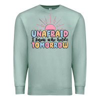 Seafoam unafraid i know who holds tomorrow Premium Sweatshirt - MaliasSmallBusiness