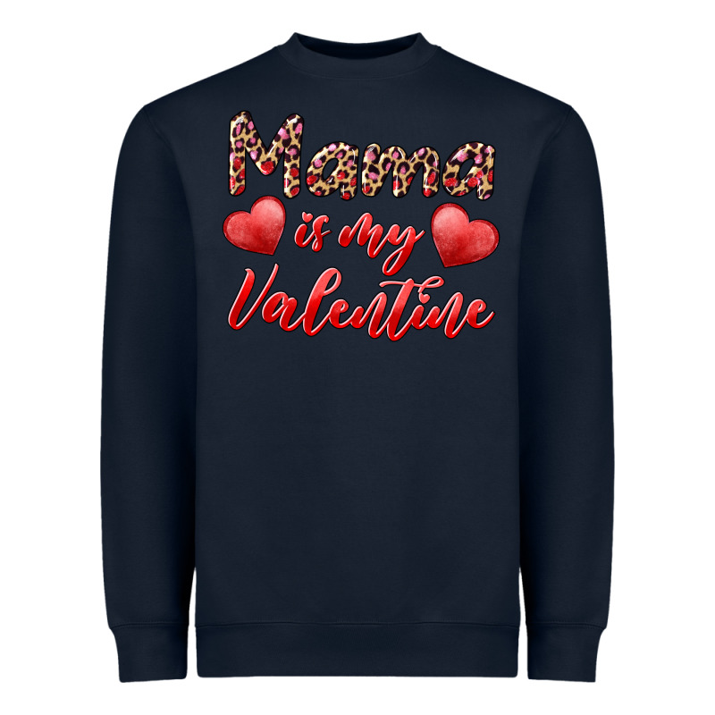 Mama Is My Valentine Heavyweight Sweatshirt by RanaPortraitStore | Teevron