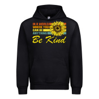 Black In A World Where You Can Be Anything Be Kind Urban Hoodie - Bettercallsaul