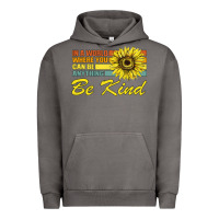 Pigment Tornado In A World Where You Can Be Anything Be Kind Urban Hoodie - Bettercallsaul