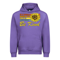 Tulip In A World Where You Can Be Anything Be Kind Urban Hoodie - Bettercallsaul