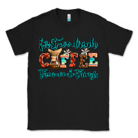 Black first we drink coffee then we do things Classic Tee - AdoDesignShop