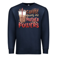 Navy coffee gives me mother powers Premium Sweatshirt - MaliasSmallBusiness