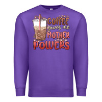 Purple coffee gives me mother powers Premium Sweatshirt - MaliasSmallBusiness