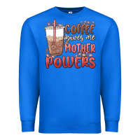 True Royal coffee gives me mother powers Premium Sweatshirt - MaliasSmallBusiness