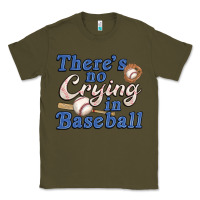 Army Green theres no crying in baseball Classic Tee - JahusDesignShop