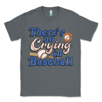 Charcoal Heather theres no crying in baseball Classic Tee - JahusDesignShop