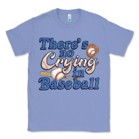 Colony Blue theres no crying in baseball Classic Tee - JahusDesignShop