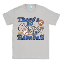 Moon Dust theres no crying in baseball Classic Tee - JahusDesignShop
