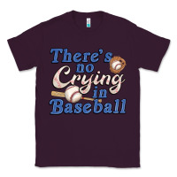 Plum theres no crying in baseball Classic Tee - JahusDesignShop