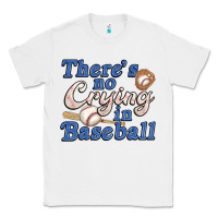 White theres no crying in baseball Classic Tee - JahusDesignShop